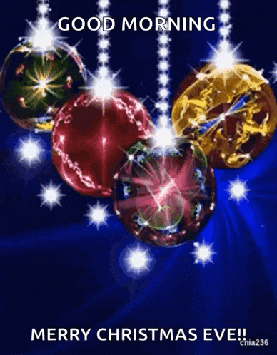 a good morning merry christmas eve greeting card with christmas balls hanging from a string .