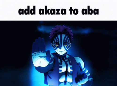 Akaza Aba GIF - Akaza Aba Demon Slayer GIFs