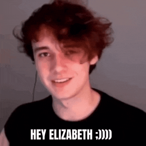 a close up of a person 's face with the words `` hey elizabeth '' .
