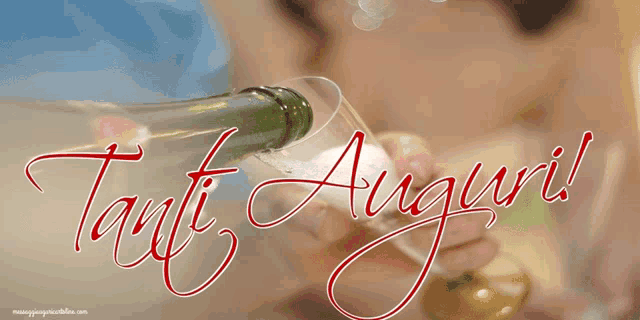 a greeting card that says tanti auguri with a person pouring wine into a glass