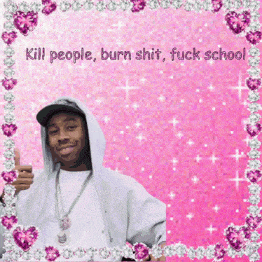 a picture of a man with the words kill people burn shit fuck school written on it