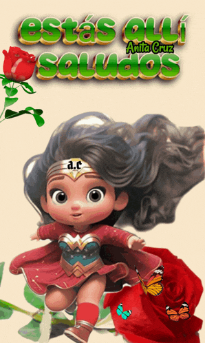 a picture of a little girl dressed as wonder woman with the words estas qui saludos behind her