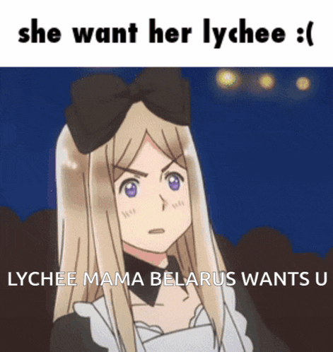 a lychee mama belarus wants lychee