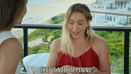 That Is Not Happening GIF - Younger Tv Hilary Duff That Is Not Happening GIFs