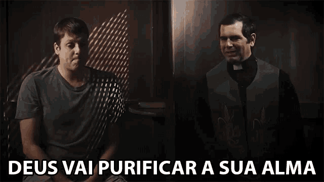 a man is sitting next to a priest and the words deus vai purificar a sua alma are above them