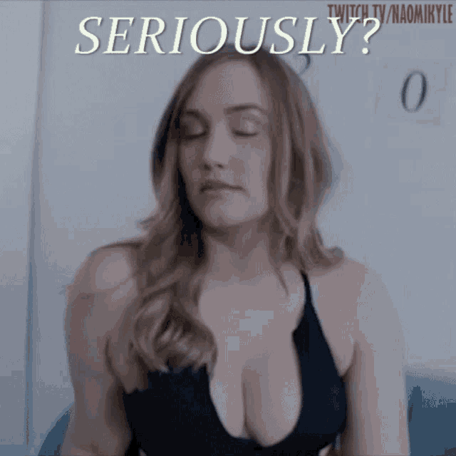 a woman with her eyes closed and the word seriously written above her