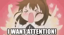 I Want Attention Anime GIF - I Want Attention Anime GIFs