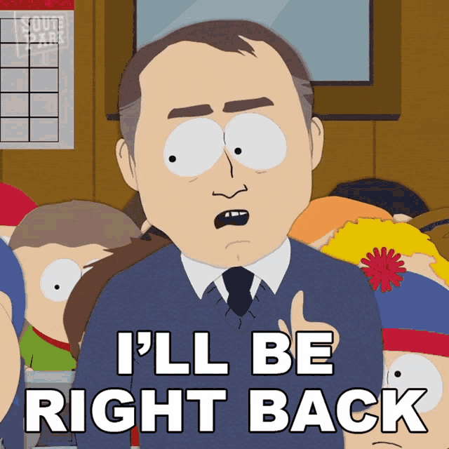 a cartoon of a man giving a thumbs up and saying i 'll be right back