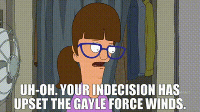 Indecision Bobs Burgers GIF - Indecision Bobs Burgers Gayle Force Winds GIFs