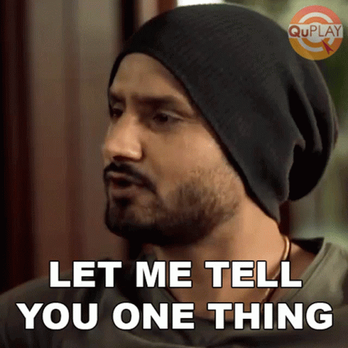 Let Me Tell You One Thing Bhajji GIF