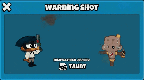 a warning shot from highwayman jericho taunt is displayed