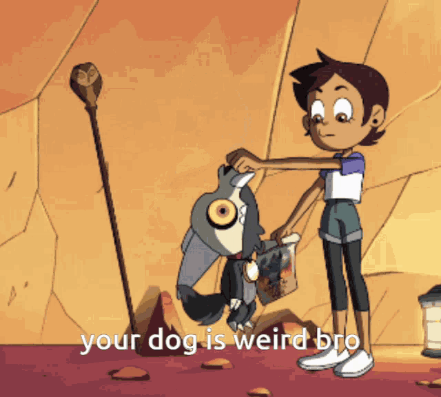 a cartoon of a girl standing next to a dog that says your dog is weird bro