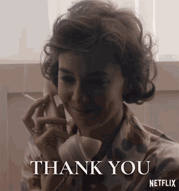 a woman smoking a cigarette while talking on a phone with the words thank you netflix
