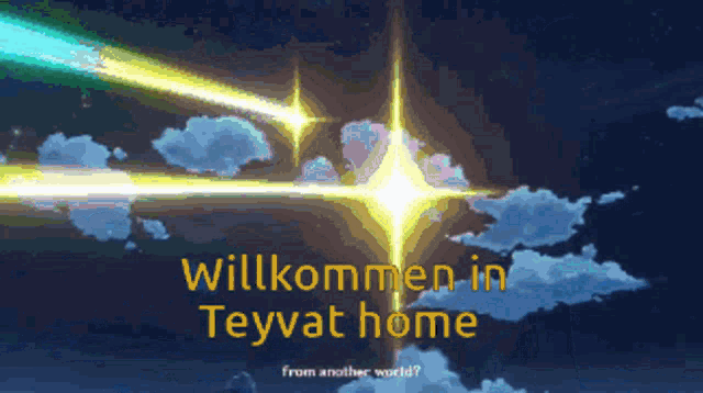 willkommen in teyvat home from another world is written in yellow