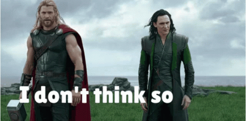 I Dont Think So Thor And Loki GIF - I Dont Think So Thor And Loki Thor GIFs