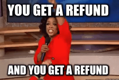 You Get A Refund GIF - Refund You Get A Refund Oprah GIFs