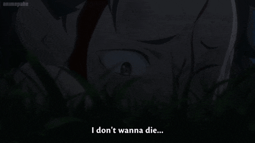 a close up of a person 's face with the words " no ... i don 't wanna die "