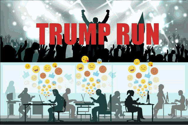 a poster that says trump run with a crowd of people