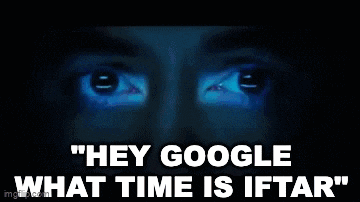 a computer screen says " hey google what time is iftar " in white letters