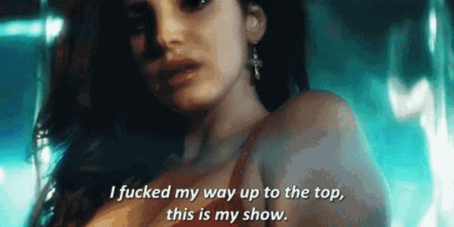 a woman in a red bra is saying `` i fucked my way up to the top , this is my show '' .