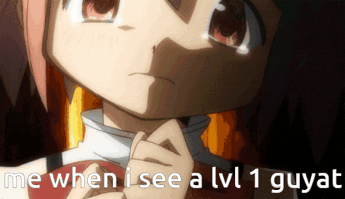 a picture of a girl with the words me when i see a lv 1 guyat