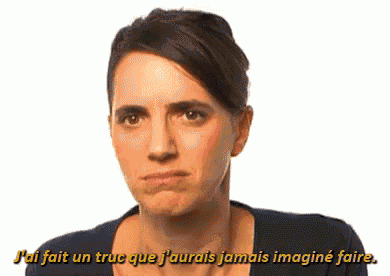 a woman making a funny face with the words j'ai fait un truc que j'aurais jamais imagine faire