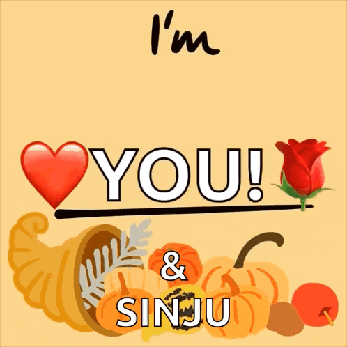 a sign that says i 'm thankful for you & sinju
