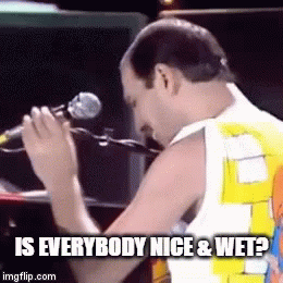 Nice And Wet 80s Freddie GIF - Nice And Wet 80s Freddie Freddie Mercury GIFs