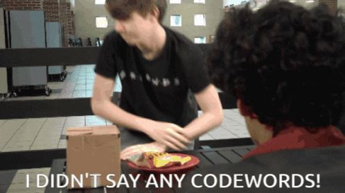 Decappuccino I Didnt Say Any Codewords GIF
