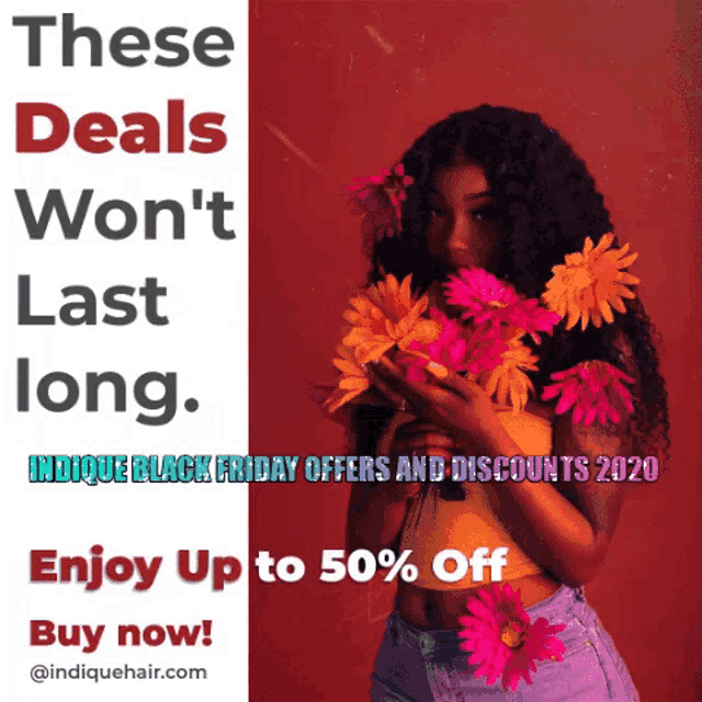 a woman is holding flowers in front of a red background with the words " these deals won 't last long "