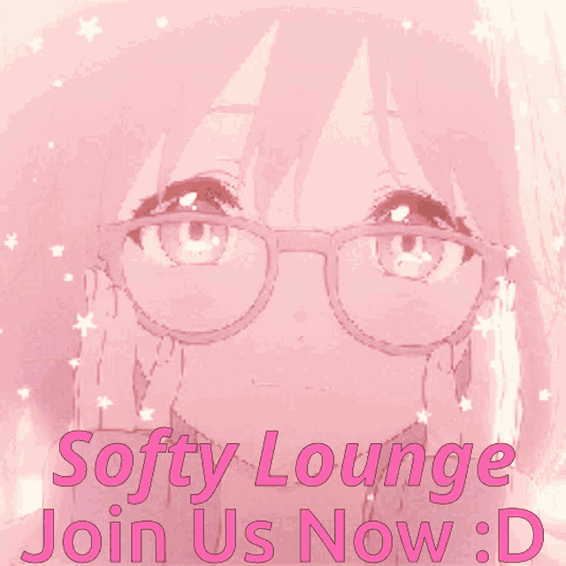 a girl with glasses and the words softy lounge join us now