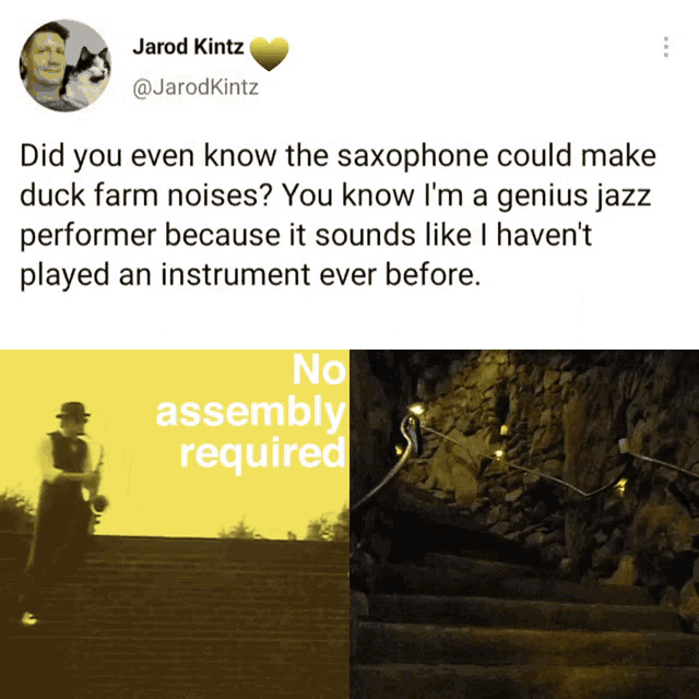 a picture of a man playing a saxophone next to a picture of stairs with the words " no assembly required "