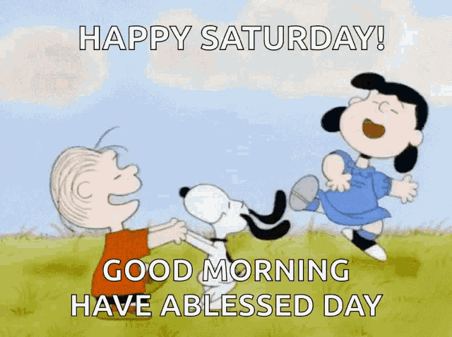 a cartoon of snoopy lucy and linus saying happy saturday