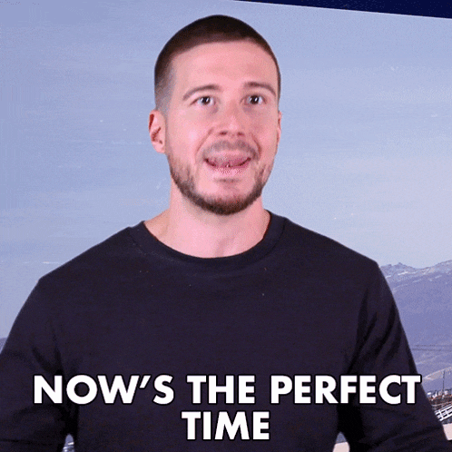 Nows The Perfect Time Vinny Guadagnino GIF - Nows The Perfect Time Vinny Guadagnino Jersey Shore Family Vacation GIFs