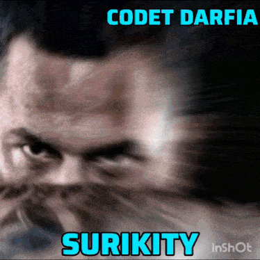 a blurry picture of a man with the words codet darfia surikity on the bottom
