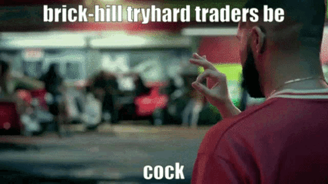 a brick-hill tryhard traders be cock meme with a man in a red shirt
