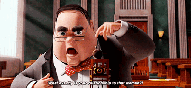 a cartoon man in a suit and bow tie is asking what exactly is your relationship to that woman