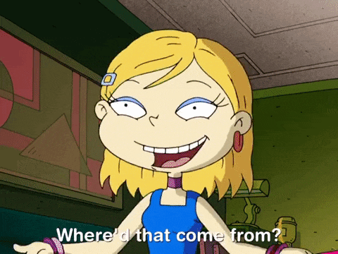 a girl from rugrats is smiling and asking where 'd that come from