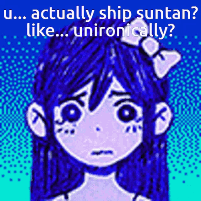 a drawing of a girl with a bow in her hair and the words " actually ship suntan like ... unironically "
