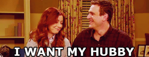 I Want My Hubby GIF - Husband Hubby How I Met Your Mother GIFs