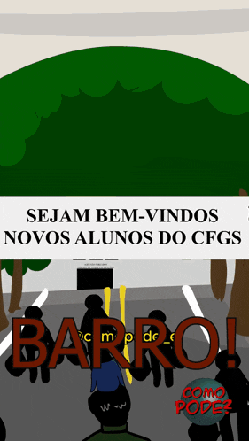 a sign that says sejam bem-vindos novos alunos do cfgs