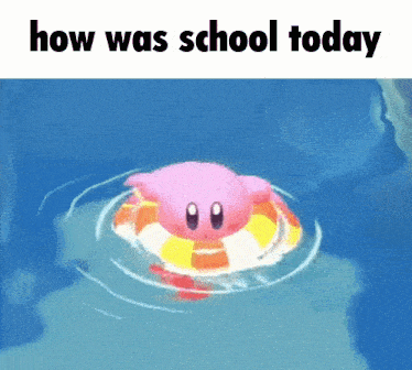 Kirby How Was School GIF - Kirby How Was School School GIFs