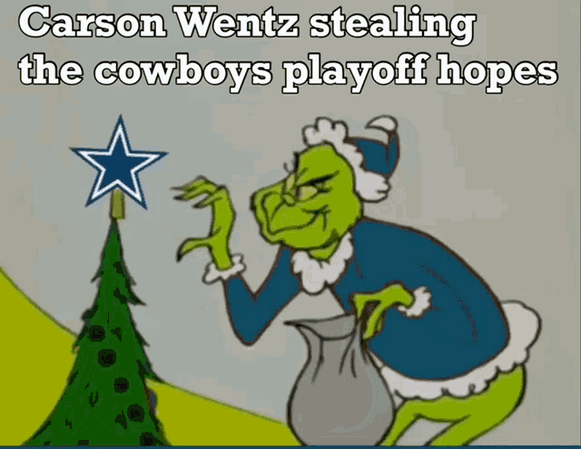 carson wentz is stealing the cowboys playoff hopes and grinch is holding a bag