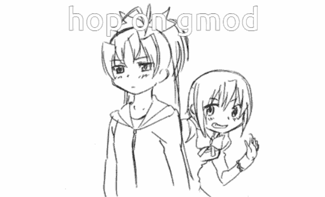 a black and white drawing of two girls with the words hop on gmod written on the bottom