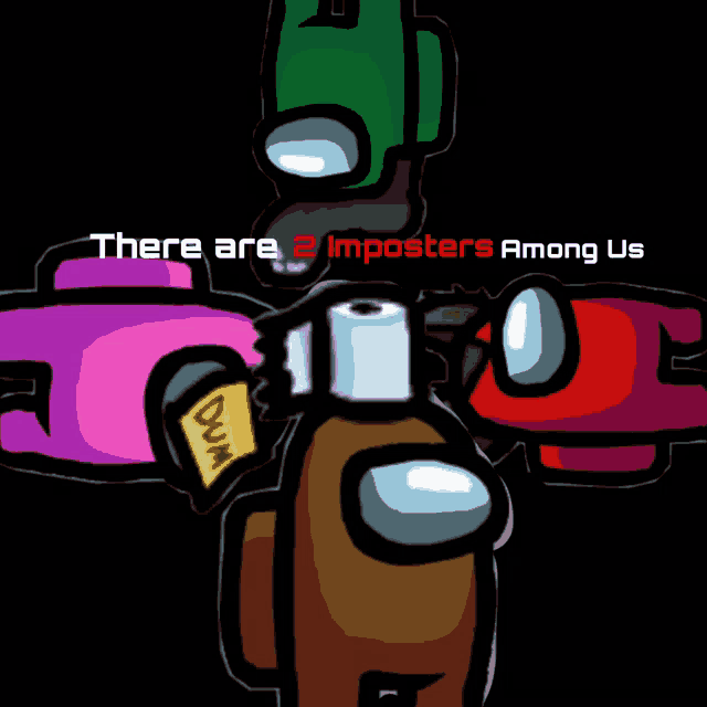 among us characters with the words " there are 2 imposters among us " above them