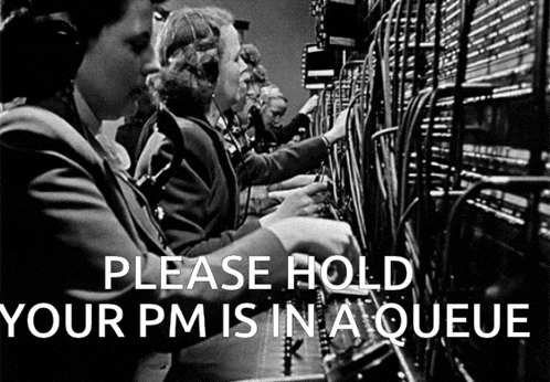 a black and white photo of a group of women working on telephones with the words please hold your pm is in a queue