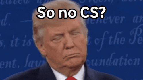 a picture of donald trump with the words so no cs