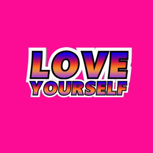 Love Yourself Like Yourself GIF - Love Yourself Like Yourself Love You GIFs