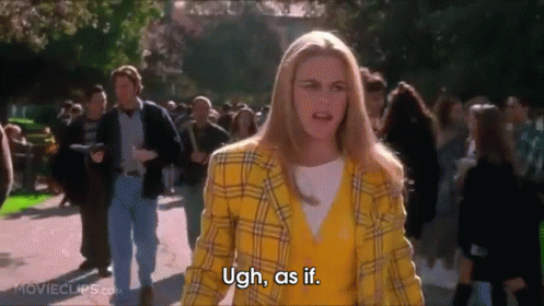 Not A Chance GIF - Clueless Aliciasilverstone Asif GIFs