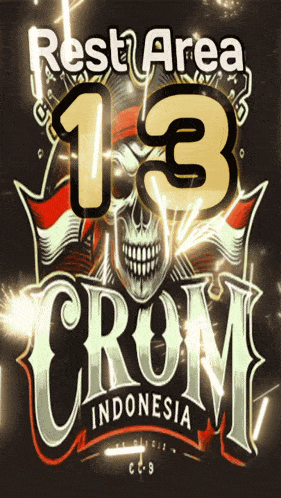a poster that says rest area 13 crom indonesia on it